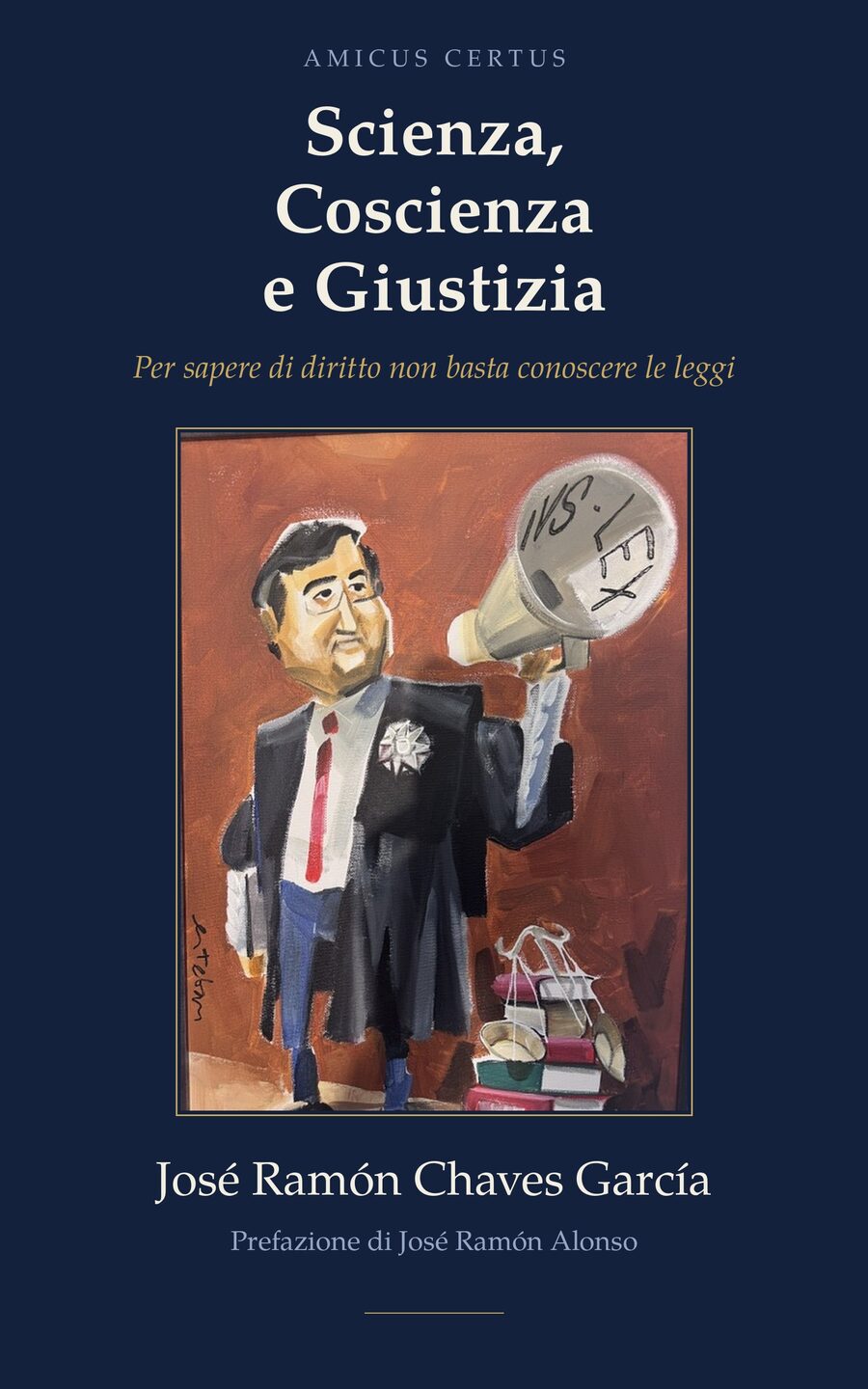Scienza, Coscienza e Giustizia — José Ramón Chaves García